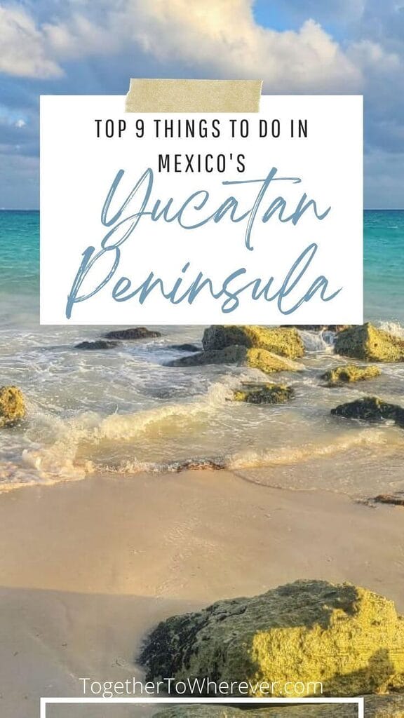 9 Epic Things To Do In Yucatan Peninsula